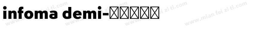 infoma demi字体转换